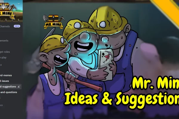 How to Contribute Ideas and Suggestions to Mr. Mine