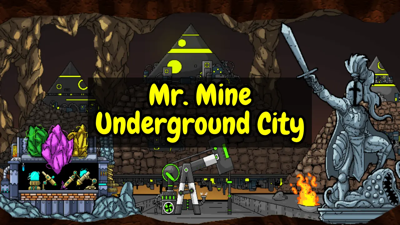 Mr. Mine Idle Underground City The Complete Guide