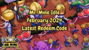 February 2024 Latest Redeem Code