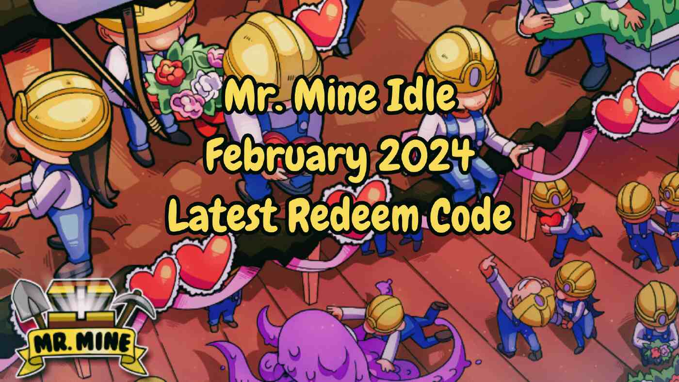 February 2024 Latest Redeem Code