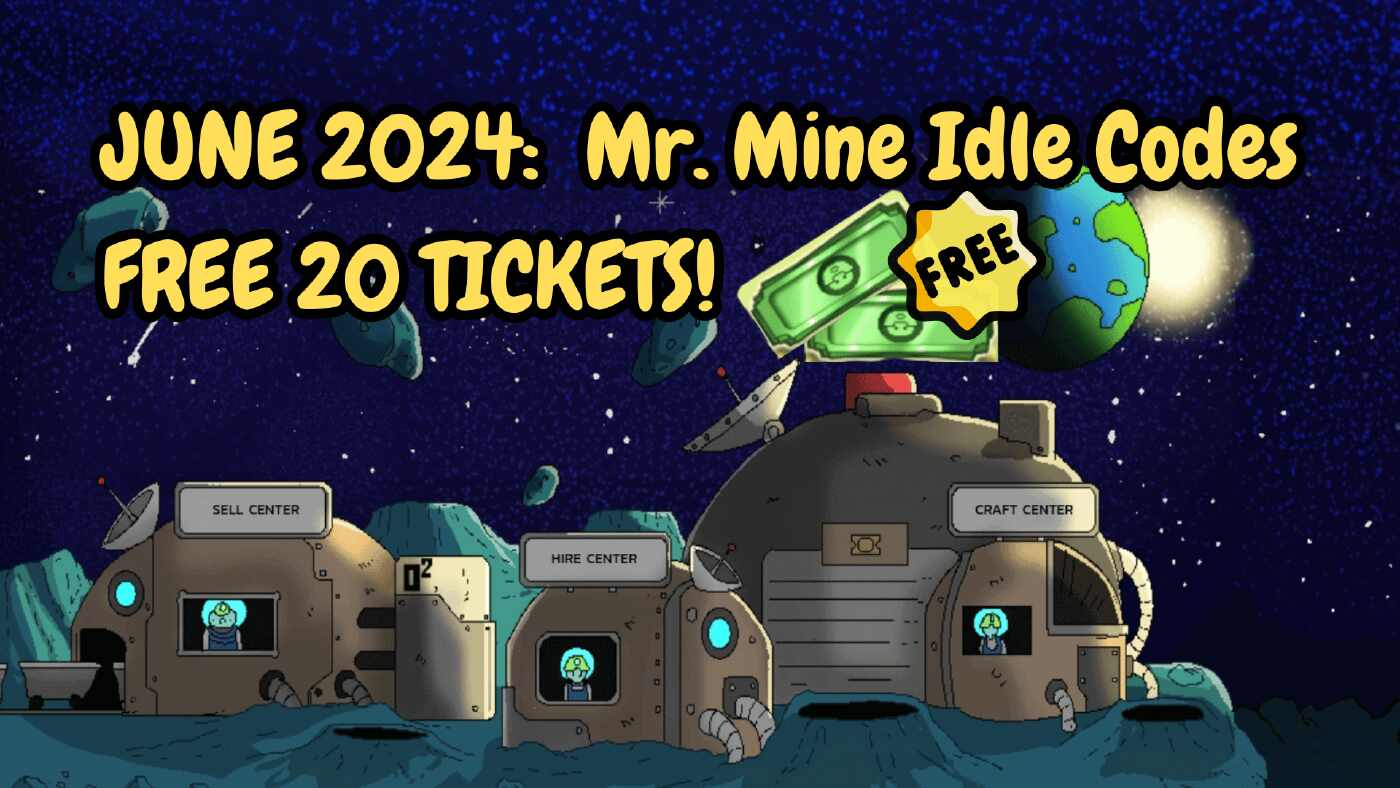Mr. Mine Active Codes for June 2024