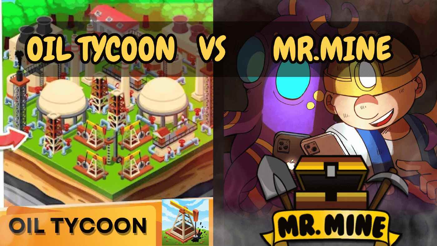 Side-by-side comparison of idle games 'Oil Tycoon' and 'Mr. Mine,' illustrating game design and features for the article 'Oil Tycoon Vs Mr Mine: A Deep Dive into Top Idle Games.