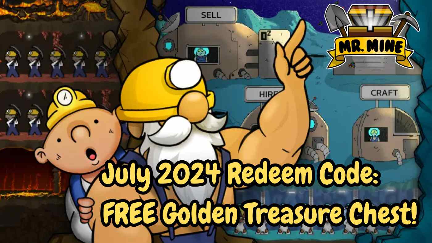 Article featured image for July 2024 Free Redeem Code Blog For Mr. Mine