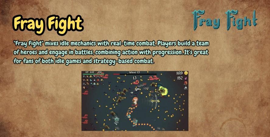 "Graphic titled 'Fray Fight,' describing the game as a mix of idle mechanics and real-time combat where players build a team of heroes and battle enemies, combining action with progression, accompanied by a gameplay screenshot and the Fray Fight logo."