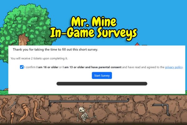 Game Surveys for Free Tickets How to Earn Rewards in Mr. Mine Idle