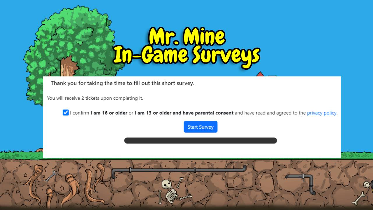 Game Surveys for Free Tickets How to Earn Rewards in Mr. Mine Idle