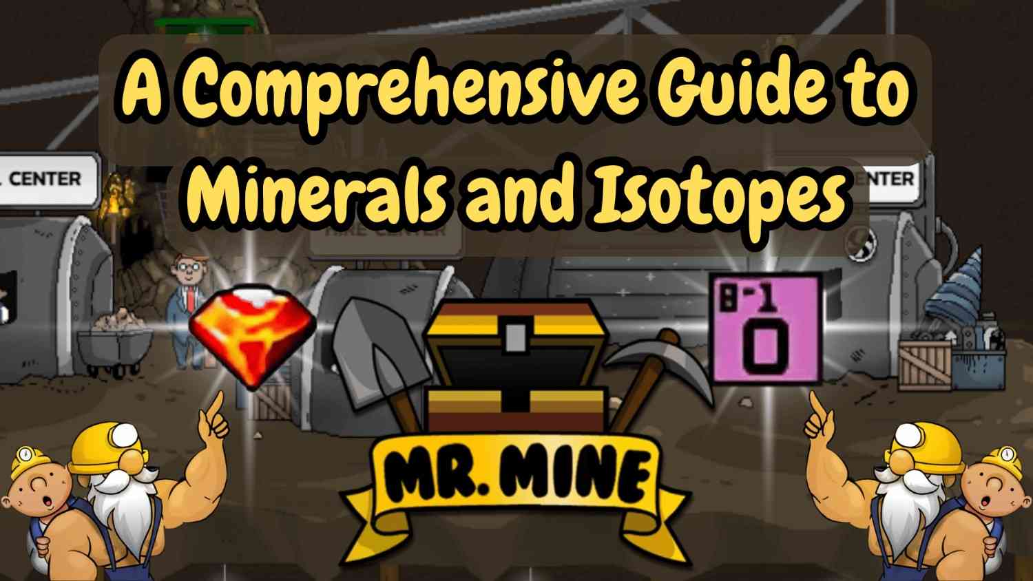 Mr Mine's Resources guide cover image featuring minerals, isotopes, cartoon miners, treasure chest, and title text