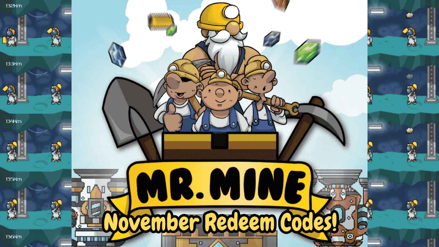 Featured Image for Mr. Min Idle Incremental Clicker Game : Free November 2024 Redeem Codes For Mr. Mine Idle