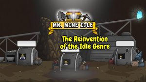 Mining Game Spotlight Mr. Mine and the Reinvention of the Idle Genre