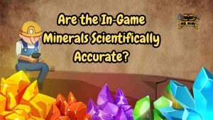 Cartoon miner character sitting with a phone, surrounded by colorful crystals (yellow, red, purple, green, and blue) with the text "Are the In-Game Minerals Scientifically Accurate?" and the Mr. Mine logo in the corner.