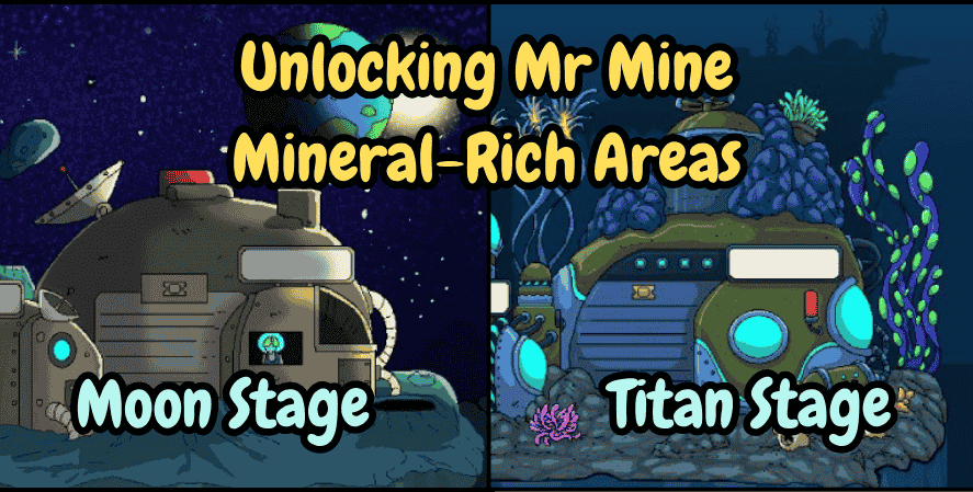 Split image showing the "Moon Stage" and "Titan Stage" in Mr. Mine, with the title "Unlocking Mr Mine Mineral-Rich Areas." The Moon Stage features a space base on the lunar surface, while the Titan Stage displays an alien-like mining facility surrounded by underwater flora on Saturn’s moon Titan.