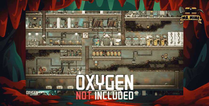 Mining Games Steam
Screenshot of the game Oxygen Not Included, showing a detailed underground base with rooms, machines, and characters managing resources. The image is framed by a red cave design and includes a “Mr. Mine” logo in the corner. The game title “Oxygen Not Included” is displayed at the bottom.